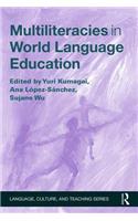 Multiliteracies in World Language Education