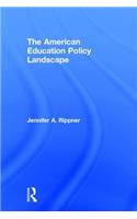 The American Education Policy Landscape