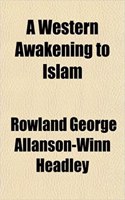 A Western Awakening to Islam