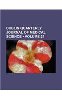 Dublin Quarterly Journal of Medical Science (Volume 21)