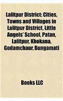 Lalitpur District: Cities, Towns and Villages in Lalitpur District, Little Angels' School, Patan, Lalitpur, Khokana, Godamchaur, Bungamat