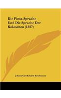 Pima-Sprache Und Die Sprache Der Koloschen (1857)