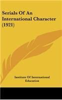 Serials of an International Character (1921)