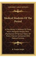 Medical Students of the Period