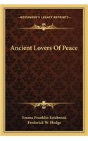 Ancient Lovers Of Peace