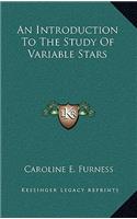 Introduction To The Study Of Variable Stars