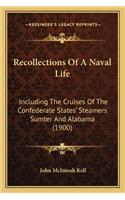 Recollections of a Naval Life