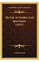My Life as Soldier and Sportsman (1921)