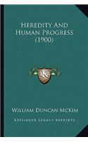 Heredity and Human Progress (1900)