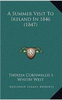 A Summer Visit To Ireland In 1846 (1847)
