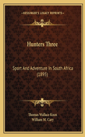 Hunters Three
