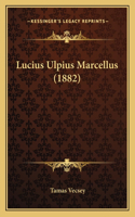 Lucius Ulpius Marcellus (1882)