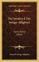 Dei Seratico E Dei Serego-Allighieri