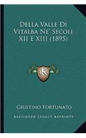 Della Valle Di Vitalba Ne' Secoli XII E XIII (1895)
