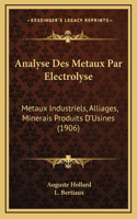 Analyse Des Metaux Par Electrolyse