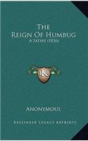 The Reign Of Humbug: A Satire (1836)