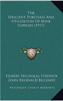 The Efficient Purchase And Utilization Of Mine Supplies (1917)