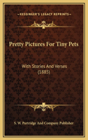 Pretty Pictures For Tiny Pets