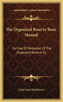 The Organized Reserve Basic Manual