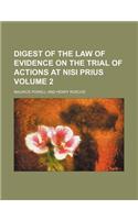 Digest of the Law of Evidence on the Trial of Actions at Nisi Prius Volume 2
