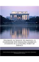 Students in Service to America. a Guidebook for Engaging America's Students in a Lifelong Habit of Service