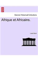 Afrique Et Africains.