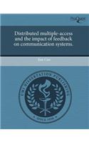 Distributed Multiple-Access and the Impact of Feedback on Communication Systems.: (English)