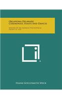 Oklahoma Delaware Ceremonies, Feasts and Dances: Memoirs of the American Philosophical Society, V7, 1937