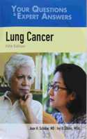 Lung Cancer: Your Questions & Expert Answers