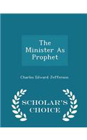 Minister as Prophet - Scholar's Choice Edition