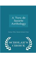 A Vers de Societe Anthology - Scholar's Choice Edition