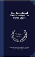 Slate Deposits and Slate Industry of the United States