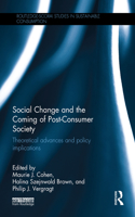 Social Change and the Coming of Post-consumer Society