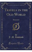 Travels in the Old World