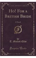 Ho! for a British Bride