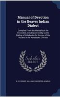 Manual of Devotion in the Beaver Indian Dialect