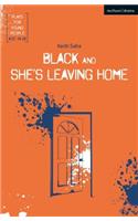 Black and She's Leaving Home