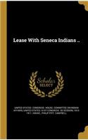 Lease with Seneca Indians ..