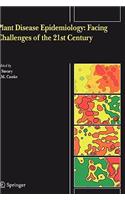 Plant Disease Epidemiology: Facing Challenges of the 21st Century
