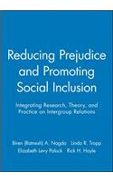 Reducing Prejudice and Promoting Social Inclusion
