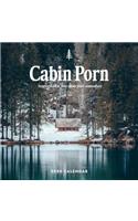 Cabin Porn 2020 Wall Calendar