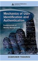 Mechanics of User Identification and Authentication: Fundamentals of Identity Management