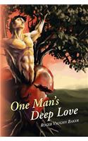 One Man's Deep Love