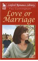 Love Or Marriage