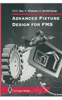 Advanced Fixture Design for Fms