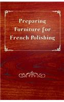 Preparing Furniture for French Polishing