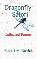 Dragonfly Satori: Collected Poems 1988-2005(English)