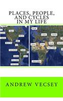 Places, people, and cycles in my life
