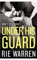 Under His Guard