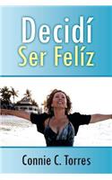 Decidi Ser Feliz